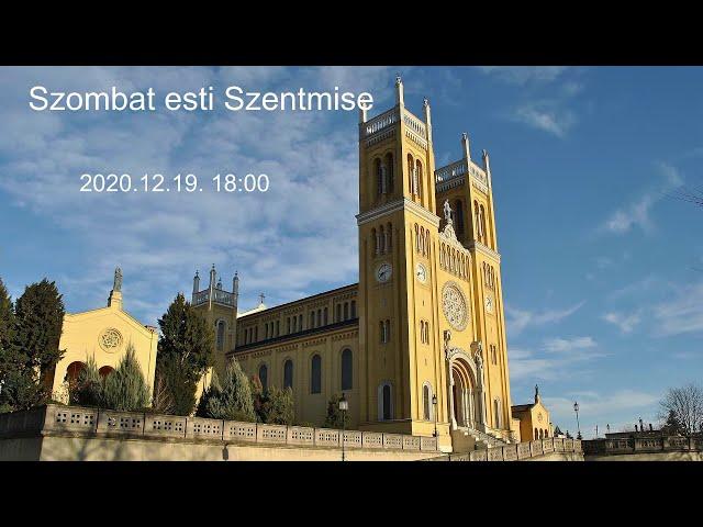 Advent 4. vasárnap előesti szentmise 2020.12.19. 18:00