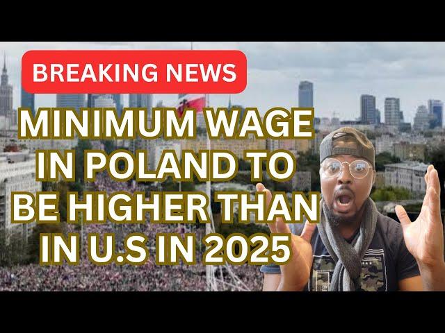 Minimum wage in Poland  will be higher than in U.S  in 2025 | MOVE TO Poland ASAP!