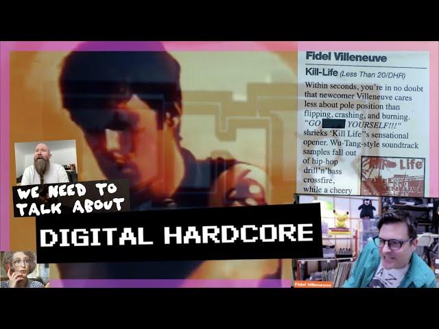 We need to talk about Digital Hardcore