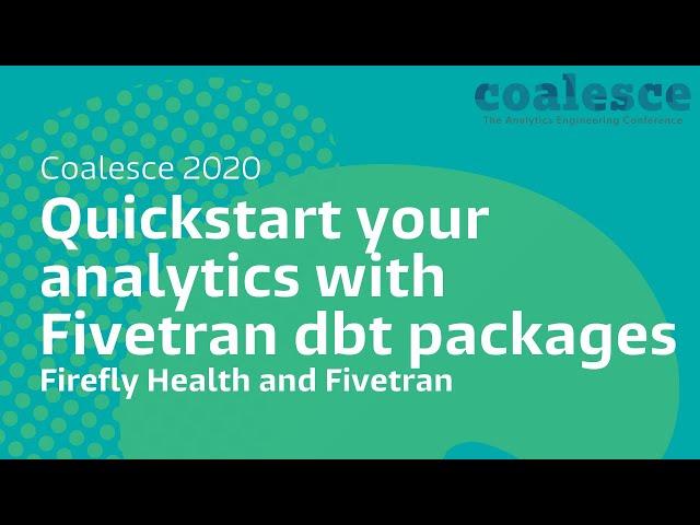 Quickstart your analytics with Fivetran dbt packages
