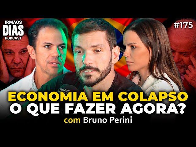 BRASIL QUEBROU? COMO SE PROTEGER DE UM COLAPSO ECONÔMICO? (BRUNO PERINI) - Irmãos Dias Podcast