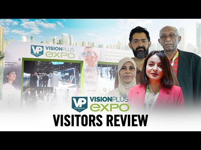 VisionPlus EXPO, Dubai, 2024: The Best As Yet!