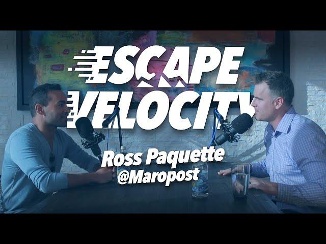 Buying Back Time with Ross @ Maropost.com - Escape Velocity Show #4