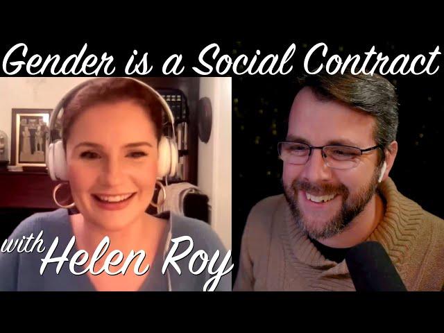 Gender is a Social Contract | with Helen Roy