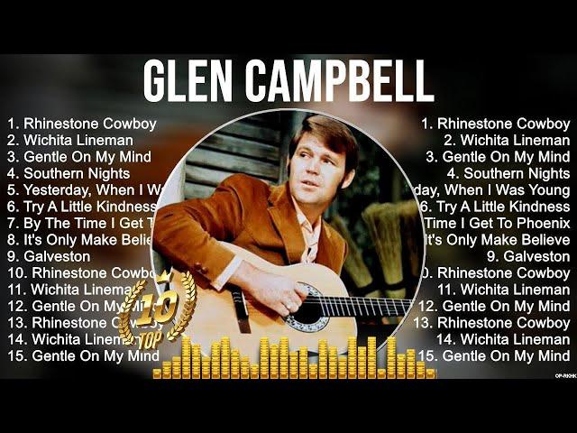 Glen Campbell Greatest Hits ~ The Best Of Glen Campbell ~ Top 10 Pop Artists of All Time