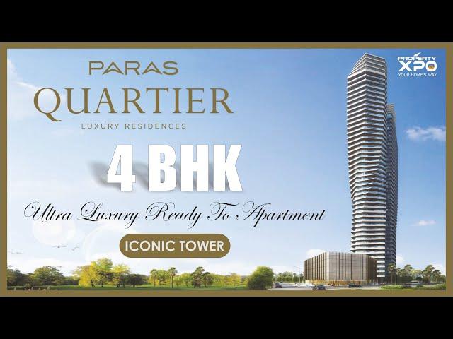 Paras Quartier Gwal Pahari Gurgaon - 4 BHK Ready To Move Sample Apartment Video (Iconic Tower)