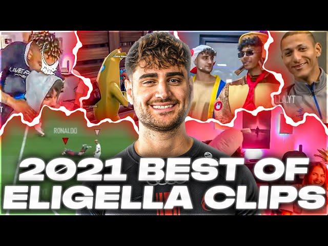 BEST OF ELIGELLA CLIPS 2021