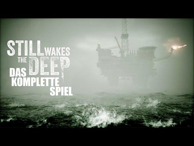 STILL WAKES THE DEEP Gameplay Deutsch (Full Game) Das komplette Horror Game