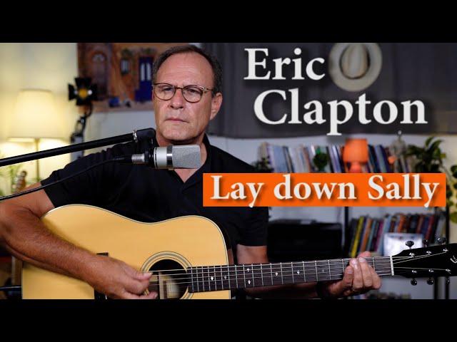 Eric Clapton - Lay down Sally - Acoustic Guitar Cover - by Erez Gross