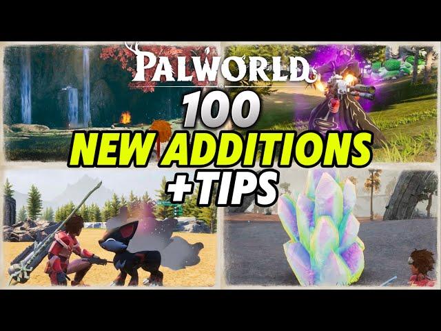 100 New Additions + Tips, Palworld Feybreak