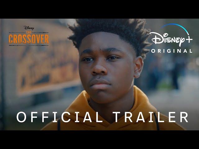 The Crossover | Official Trailer | Disney+