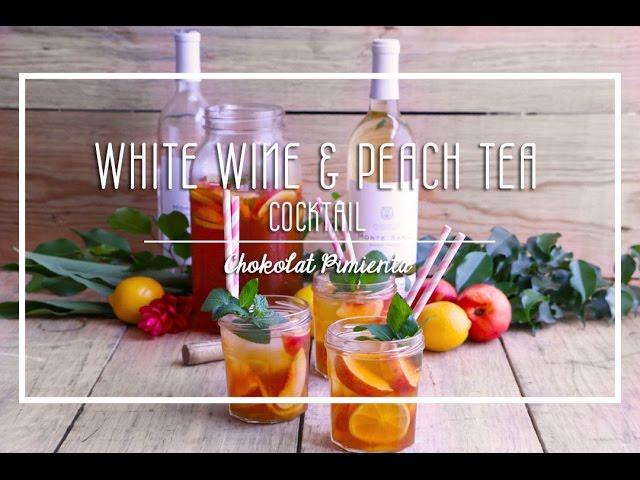 Easy White wine and Peach Tea Cocktail | Chokolat Pimienta 