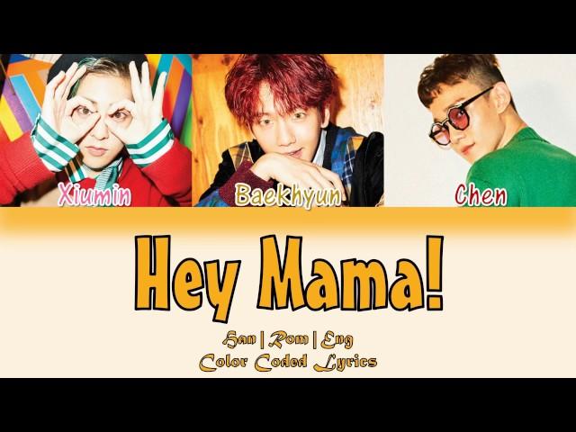 EXO-CBX (첸백시) - Hey Mama! [HAN|ROM|ENG Color Coded Lyrics]