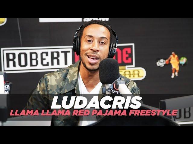 Ludacris Llama Llama Red Pajama Freestyle