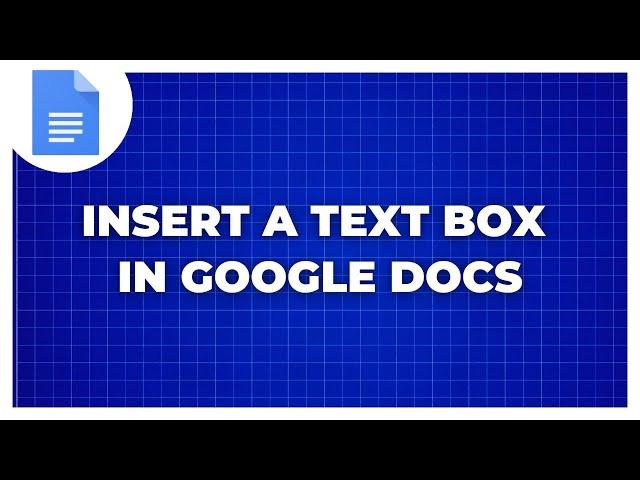 How to Insert a Text Box In Google Docs