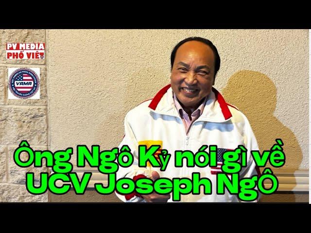 Lý do Ông Ngô Kỷ muốn ủng hộ UCV có tâm, có tầm như Joseph D. Ngô vào chức Nv T/P Westminster??