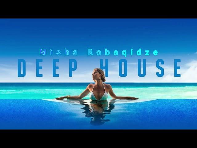 Deep House Tech House / New Mix  By Misha Robaqidze