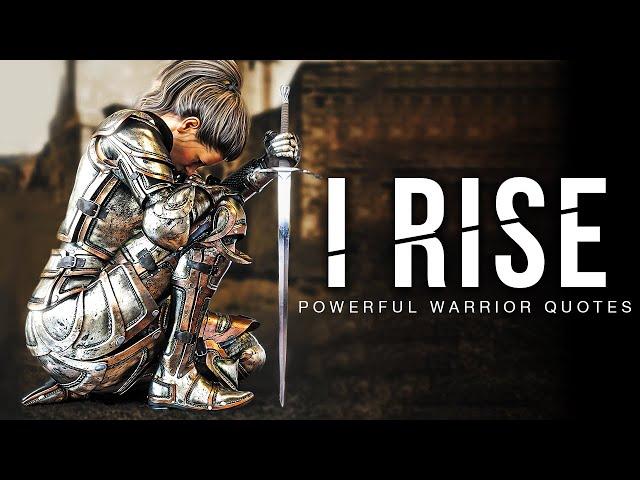 FROM THE ASHES I RISE – Powerful Warrior Quotes