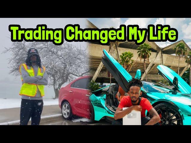 Day Trading Really Changed My Life | Going On 5 Years