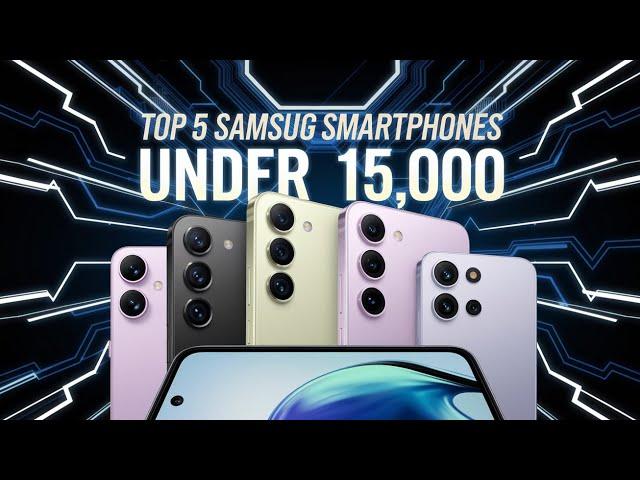 Top 5 Samsung Phones Under 15000 in India 2024 - 5G | 6000mAh ,120Hz ,4k |Samsung Phone Under 15k