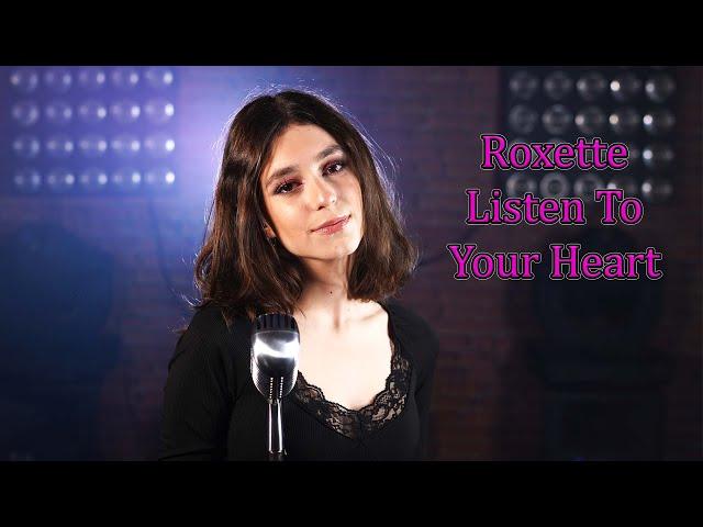 Listen To Your Heart (Roxette); Cover by Beatrice Florea