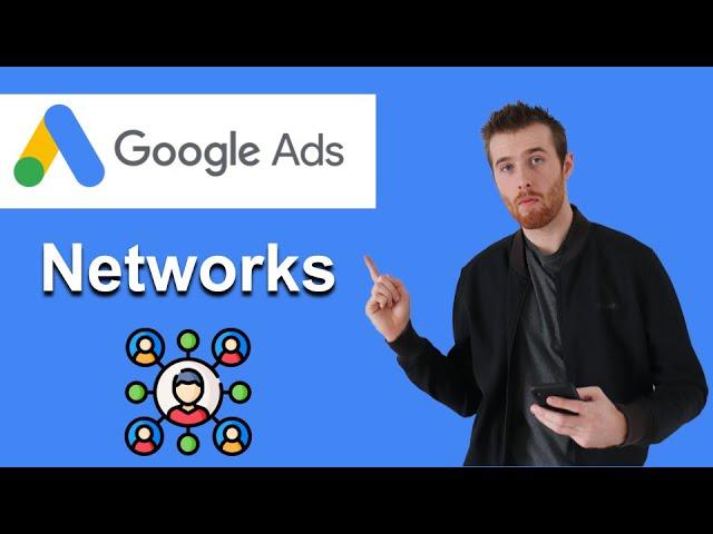 Google Ads Search Network and Display Network