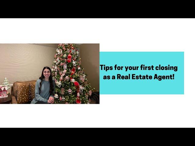 FIRST CLOSING AS A REAL ESTATE AGENT