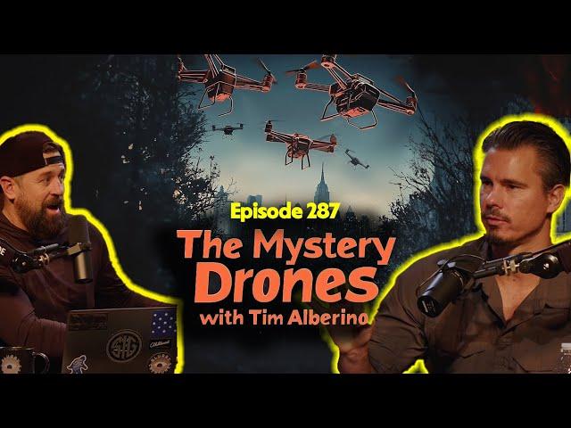 EP: 287 The Mystery Drones with Tim Alberino