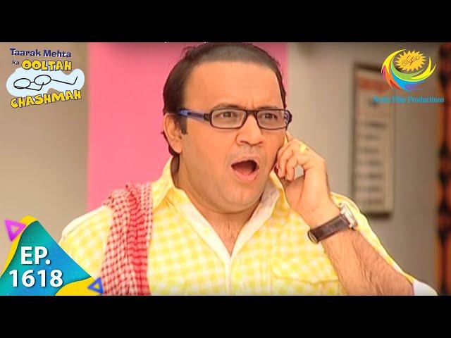 Taarak Mehta Ka Ooltah Chashmah - Episode 1618 - Full Episode