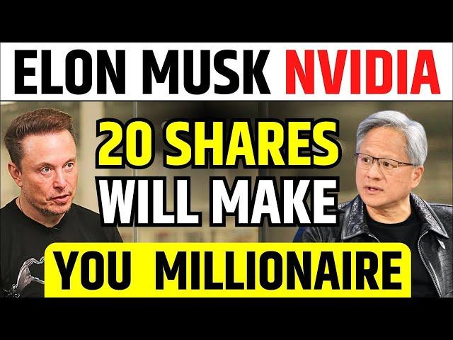 Elon Musk Said Nvidia 20 Shares Will Make You Millionaire | NVDA Stock News