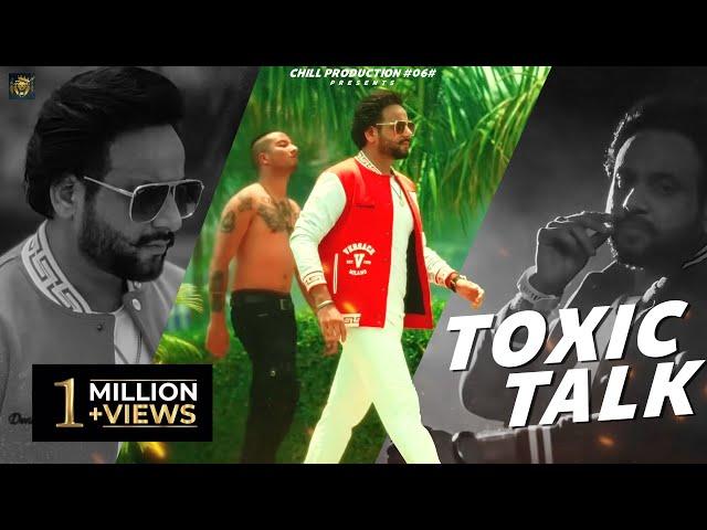 TOXIC TALK II JASSI X (Feat) HARMAN KAHLON II CHILL PRODUCTION #06# II New Punjabi Song 2023