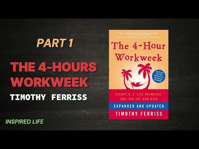  The 4-Hour Workweek by Timothy Ferriss | Part 1 | Full Audiobook