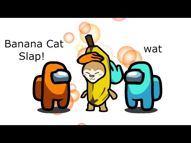 Among Us Orange's Revenge - 263 - Banana Cat Slap