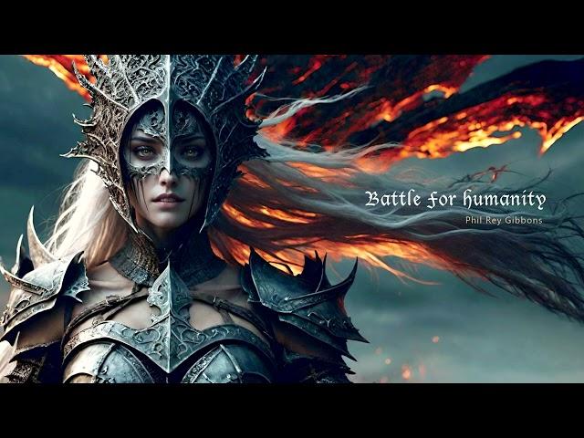 Battle For Humanity | EPIC HEROIC FANTASY ORCHESTRAL CHOIR MUSIC