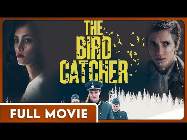 The Bird Catcher FULL MOVIE (1080p) - Drama, Thriller, War