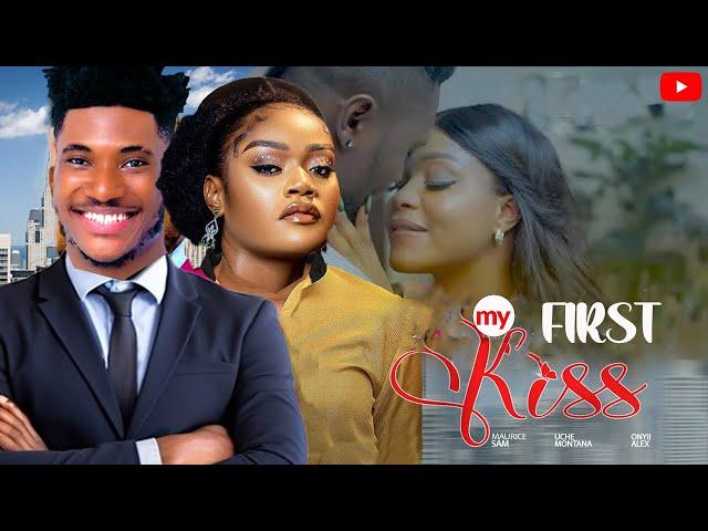 MY FIRST KISS- FEATURING, CHIDI DIKE, CHINENYE ULAEGBU, UCHE MONTANA