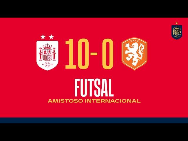 FÚTBOL SALA | RESUMEN | España 10-0 Países Bajos |  SEFUTBOL