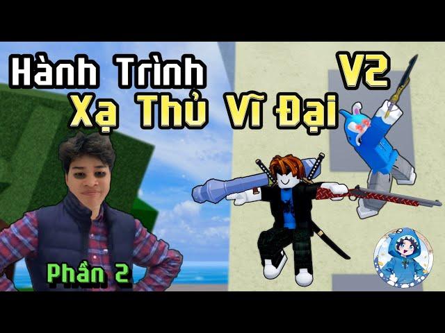 Bloxfruits - Hidding TRỞ THÀNH XẠ THỦ VĨ ĐẠI V2 - Phần #2 #hidding #roblox #bloxfruit #bloxfruits