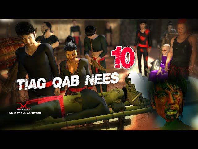EP10 Tiag Qab Nees Hmong Movie Dab Neeg 3D Animation