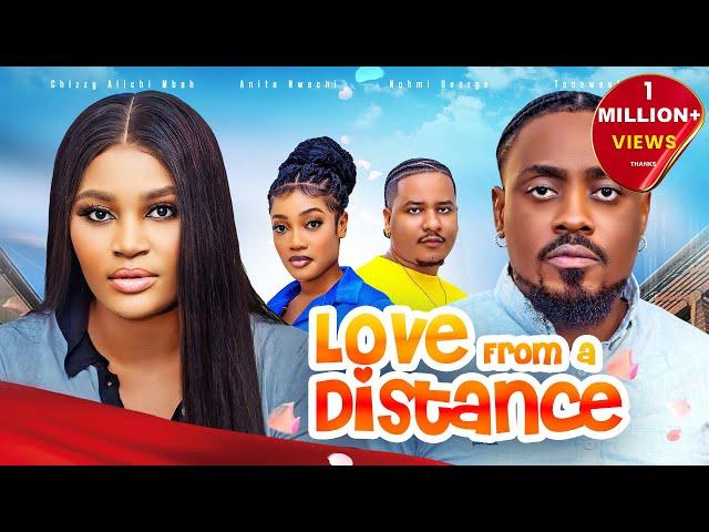 LOVE FROM A DISTANCE - Nigerian Movies 2024 Latest Full Movies