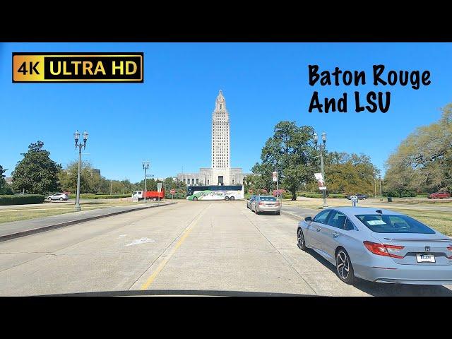 Downtown Baton Rouge and LSU Campus 4K Driving Tour