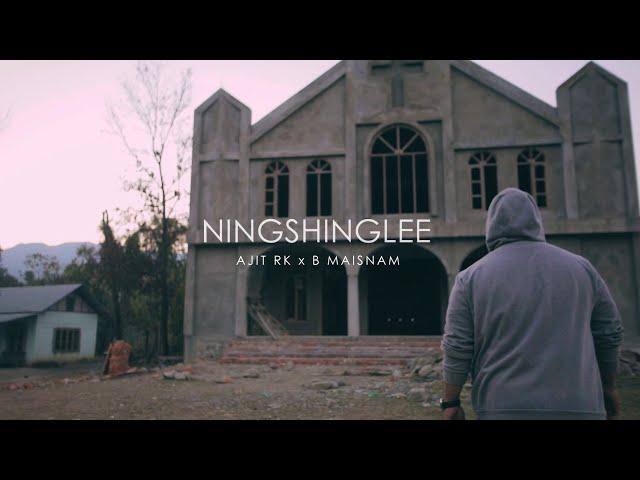 Ningshinglee - Ajit Rk x B Maisnam ( Official Video )