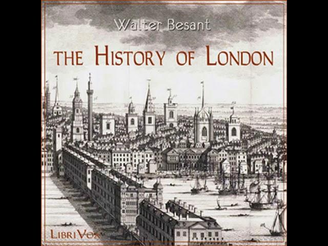 The History of London by Walter BESANT read by Ruth Golding | Full Audio Book