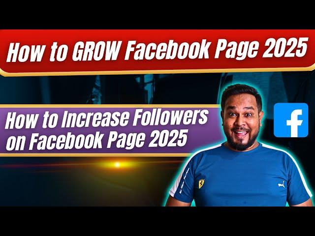 How to GROW Facebook Page 2025 | How to Increase Followers on Facebook Page 2025 | By Diptanu Shil