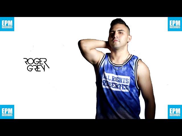 EPM Records - DJ Roger Grey