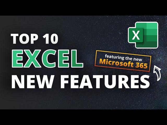 Top 10 Excel New Features (incl. Microsoft 365)