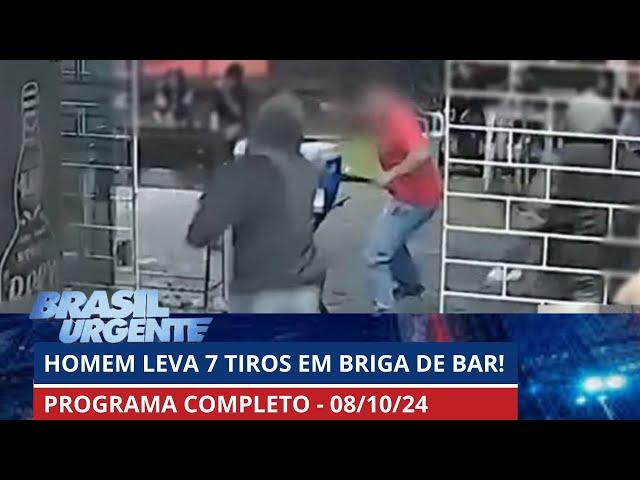 Homem leva sete disparos durante briga de bar | PROGRAMA COMPLETO | Brasil Urgente - 08/10/2024