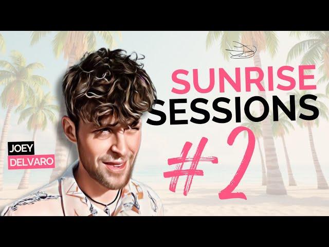SUNRISE SESSIONS #2 - Summer House Mix