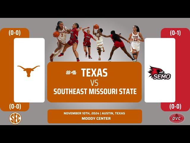 No. 4 Texas vs Southeast Missouri State | NCAA Women's Basketball | 11.10.24