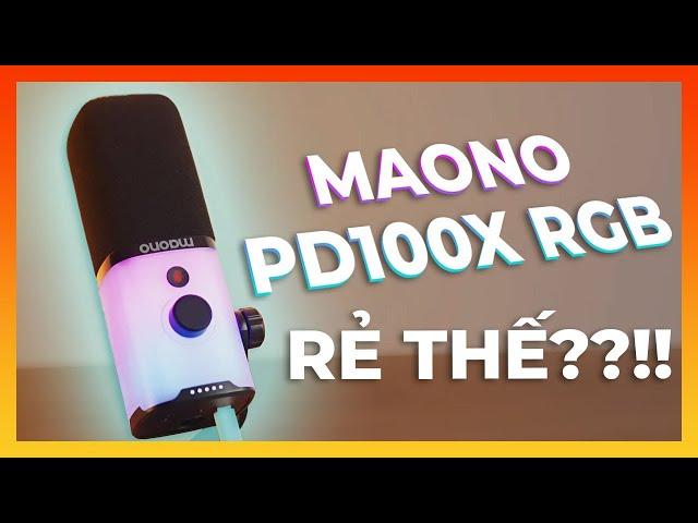 MAONO PD100X RGB - "SIÊU" BÌNH DÂN, LIỆU CÓ "NGON" ??!!